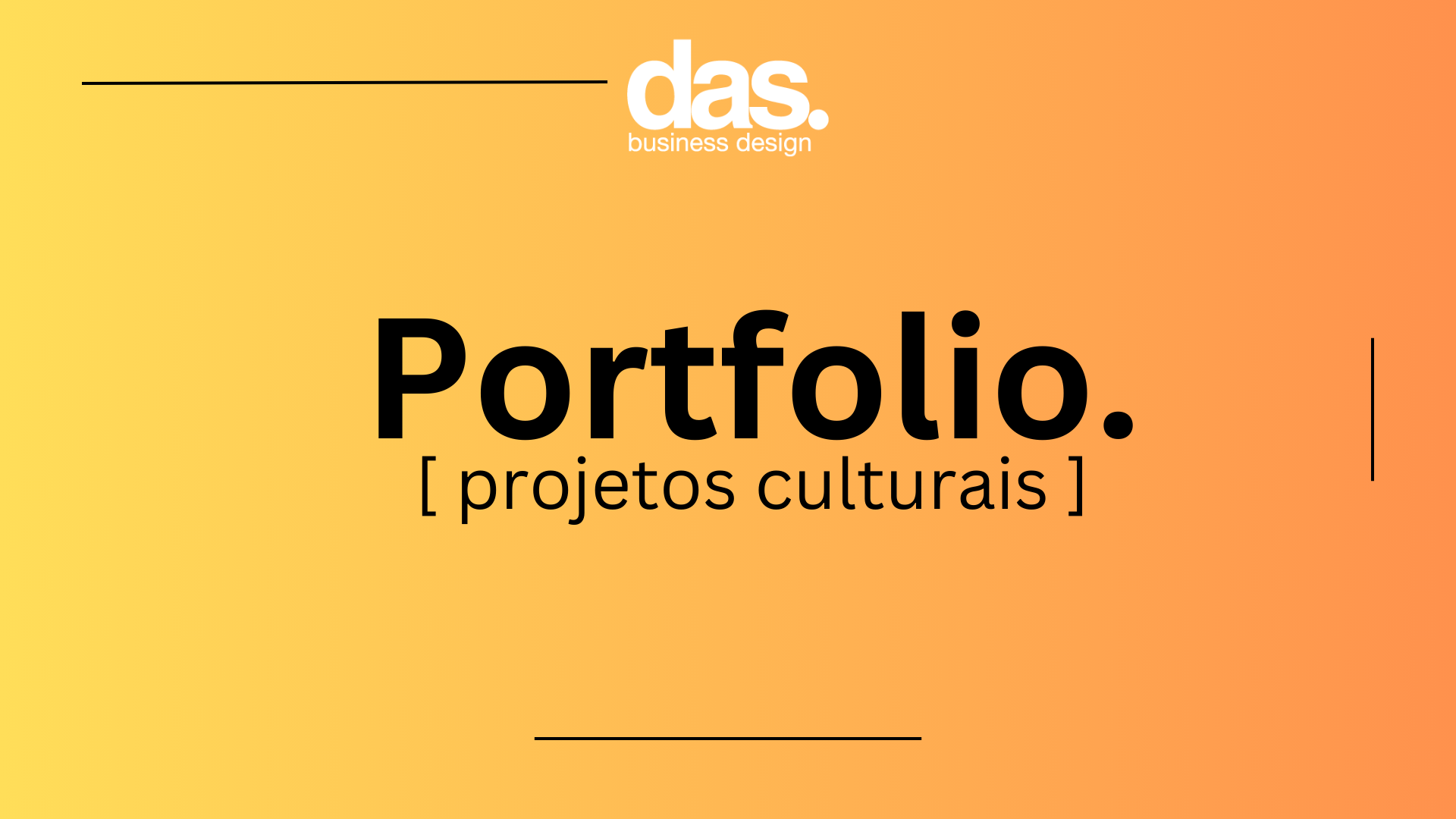 Portfolio de Projetos Culturais da DAS